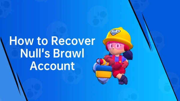 How to recover null's brawl account